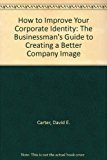 How to Improve Your Corporate Identity N/A 9780881080308 Front Cover