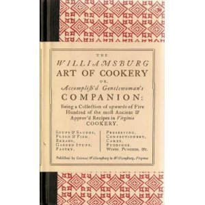 Williamsburg Art of Cookery N/A 9780910412308 Front Cover