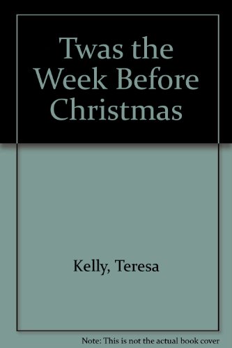 Twas the Week Before Christmas:   1996 9780968044308 Front Cover