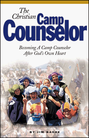 CHRISTIAN CAMP COUNSELOR 1st 9780968312308 Front Cover