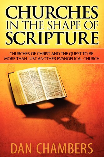 Churches in the Shape of Scripture  N/A 9780985890308 Front Cover