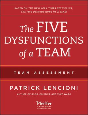Five Dysfunctions of a Team: Team Assessment  2nd 2012 9781118127308 Front Cover