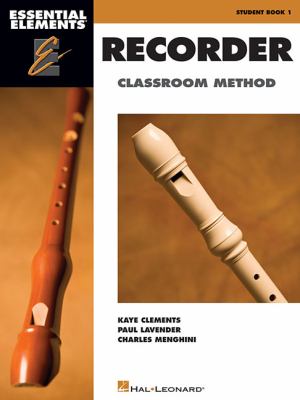 Essential Elements for Recorder Classroom Method - Student Book 1 Book Only Student Manual, Study Guide, etc.  9781423456308 Front Cover