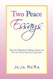 Two Peace Essays : The Art of Perfection Thinking, Actuality and the Art of Peace Movement Application N/A 9781425733308 Front Cover