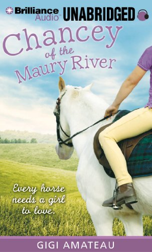 Chancey of the Maury River:   2013 9781480518308 Front Cover