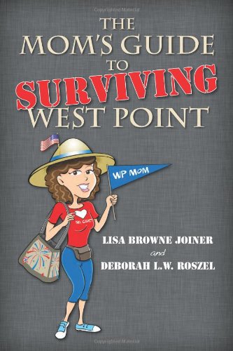 Mom's Guide to Surviving West Point   2015 9781611530308 Front Cover