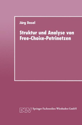 Struktur Und Analyse Von Free-choice-petrinetzen:   1992 9783824420308 Front Cover