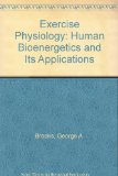 Exercise Physiology Human Bioergetics and Its Applications N/A 9780023151309 Front Cover