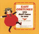 Easy Costumes You Don't Have to Sew N/A 9780027182309 Front Cover