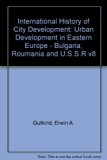 Urban Development in Eastern Europe Vol. 8 : Bulgaria, Romania, and U. S. S. R.  1972 9780029133309 Front Cover