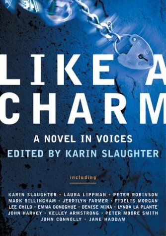 Like a Charm A Novel in Voices  2004 9780060583309 Front Cover