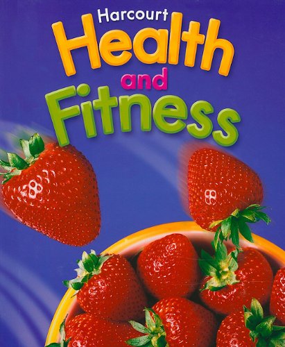 Health and Fitness 2006 - Grade 6  2nd 9780153375309 Front Cover