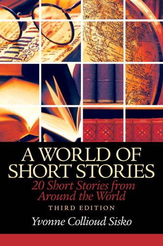 World of Short Stories 20 Short Stories from Around the World 3rd 2014 9780205902309 Front Cover