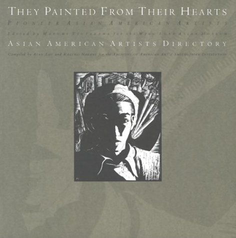 They Painted Their Hearts Pioneer Asian American Artists N/A 9780295974309 Front Cover