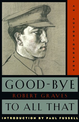 Good-Bye to All That An Autobiography 2nd 1998 (Revised) 9780385093309 Front Cover