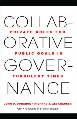 Collaborative Governance Private Roles for Public Goals in Turbulent Times  2012 9780691156309 Front Cover
