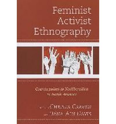 Feminist Activist Ethnography Counterpoints to Neoliberalism in North America  2013 9780739191309 Front Cover