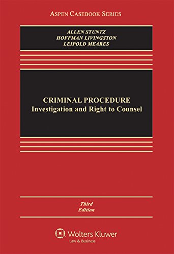 Criminal Procedure Investigation and Right to Counsel 3rd 2016 9781454868309 Front Cover