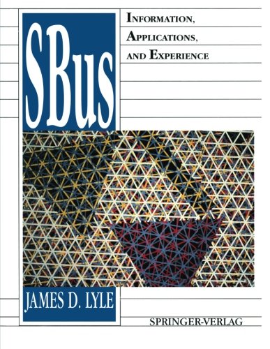 SBus Information, Applications, and Experience  1992 9781461277309 Front Cover