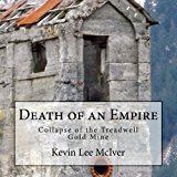Death of an Empire Collapse of the Treadwell Gold Mine N/A 9781482588309 Front Cover