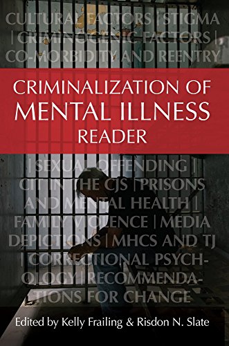 Criminalization of Mental Illness Reader:   2018 9781531004309 Front Cover