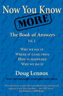 Now You Know More The Book of Answers, Vol. 2  2004 9781550025309 Front Cover