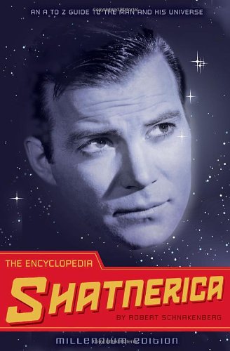 Encyclopedia Shatnerica An a to Z Guide to the Man and His Universe  2008 9781594742309 Front Cover