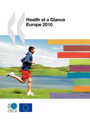 Health at a Glance: Europe 2010  2010 9789264090309 Front Cover