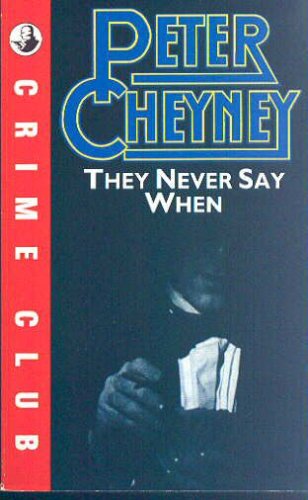 They Never Say When  N/A 9780020310310 Front Cover