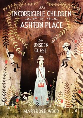 Incorrigible Children of Ashton Place: Book III The Unseen Guest N/A 9780062099310 Front Cover