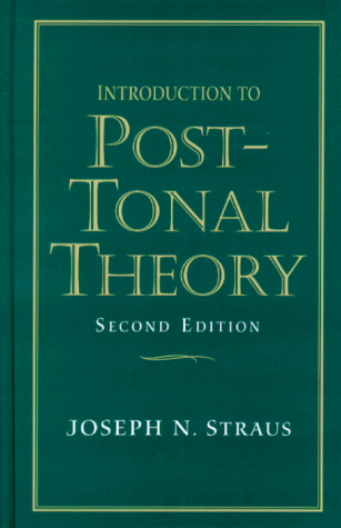 Introduction to Post-Tonal Theory  2nd 2000 9780130143310 Front Cover