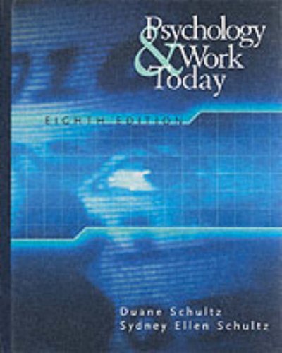 Psychology and Work Today An Introduction to Industrial and Organizational Psychology 8th 2002 9780130341310 Front Cover