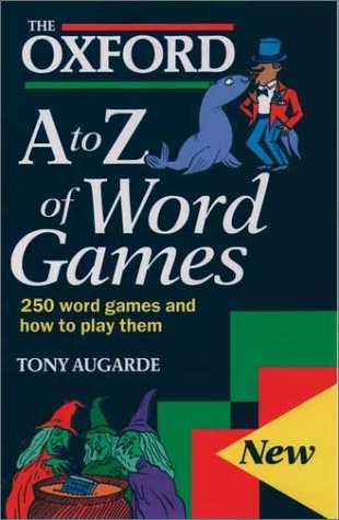 Oxford a to Z of Word Games  N/A 9780198662310 Front Cover