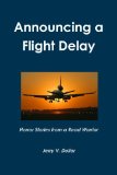 Announcing a Flight Delay  N/A 9780557706310 Front Cover
