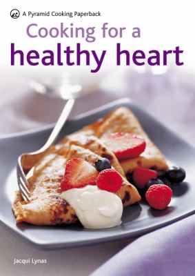 Cooking for a Healthy Heart A Pyramid Cooking Paperback N/A 9780600620310 Front Cover