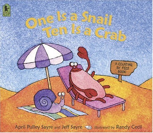One Is a Snail, Ten Is a Crab A Counting by Feet Book N/A 9780763626310 Front Cover