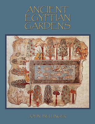 Ancient Egyptian Gardens  2008 9780954965310 Front Cover