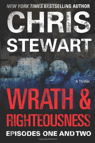 Wrath and Righteousness Episodes One and Two  2013 9780989293310 Front Cover