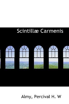 Scintillæ Carmenis N/A 9781113466310 Front Cover