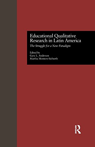 Educational Qualitative Research in Latin America The Struggle for a New Paradigm  1998 9781138993310 Front Cover