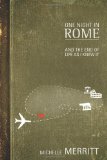 One Night in Rome And the End of Life as I Knew It Large Type  9781439263310 Front Cover