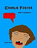 Charlie Foster Goes to Counseling N/A 9781466261310 Front Cover