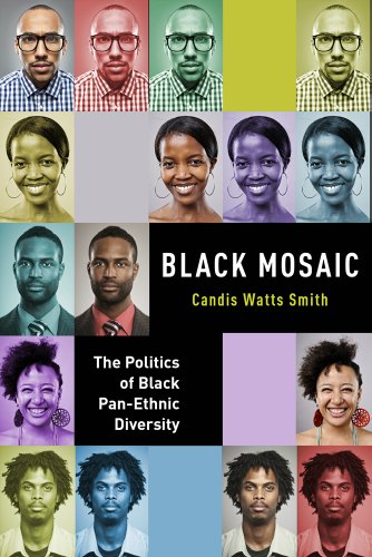 Black Mosaic The Politics of Black Pan-Ethnic Diversity  2014 9781479805310 Front Cover