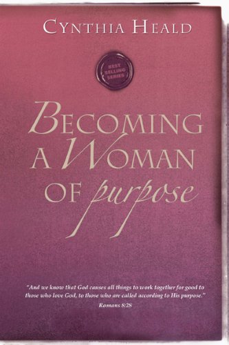 Becoming a Woman of Purpose   2016 9781576838310 Front Cover
