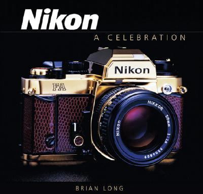 Nikon A Celebration  2006 9781861268310 Front Cover