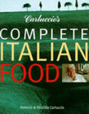 Carluccio's Complete Italian Food  1997 9781899988310 Front Cover