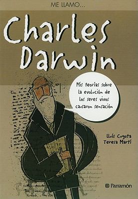 Me llamoâ€¦ Charles Darwin   2007 9788434232310 Front Cover