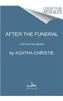After the Funeral A Hercule Poirot Mystery: the Official Authorized Edition N/A 9780062357311 Front Cover