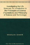 Investigating the Life Science : An Introduction to the Philosophy of Science N/A 9780080320311 Front Cover
