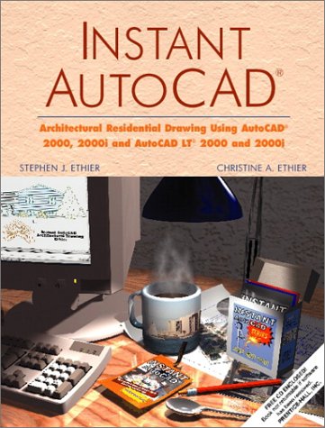 Instant AutoCAD Architectural Residential Drawing for AutoCADï¿½ 2000, 2000i, and AutoCAD LTï¿½ 2000, and 2000i  2002 9780130162311 Front Cover